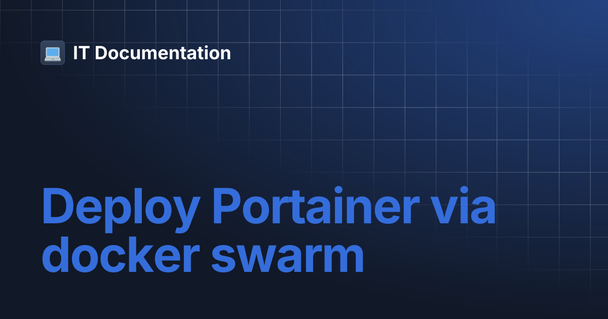 Deploy Portainer via docker swarm | IT Documentation