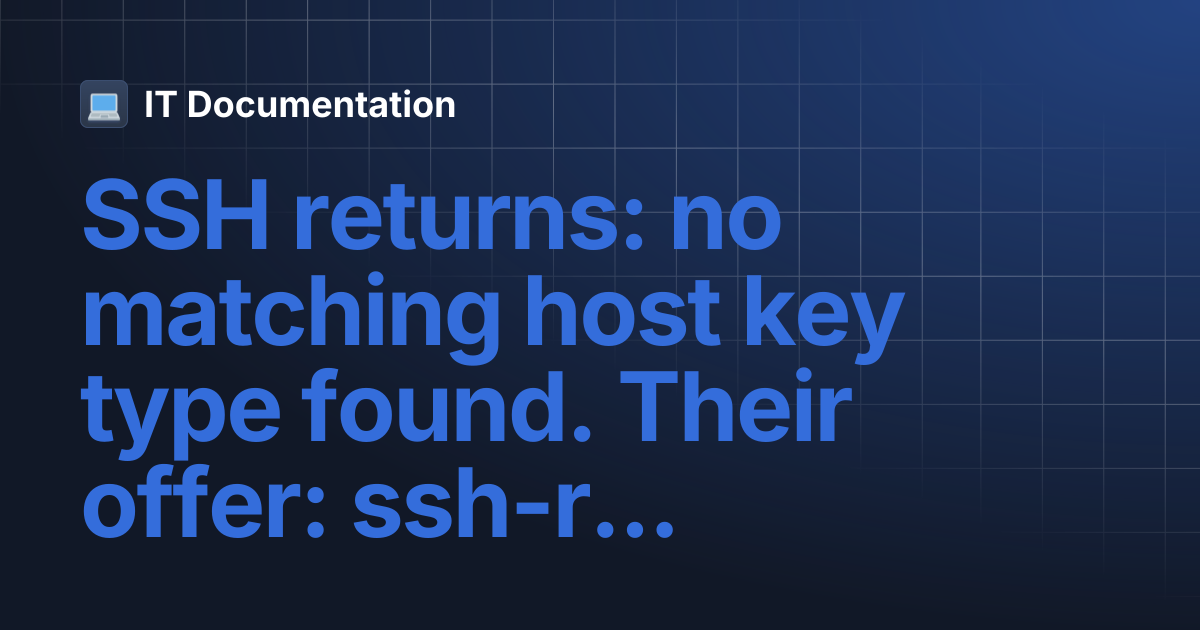 SSH returns: no matching host key type found. Their offer: ssh-rsa | IT ...