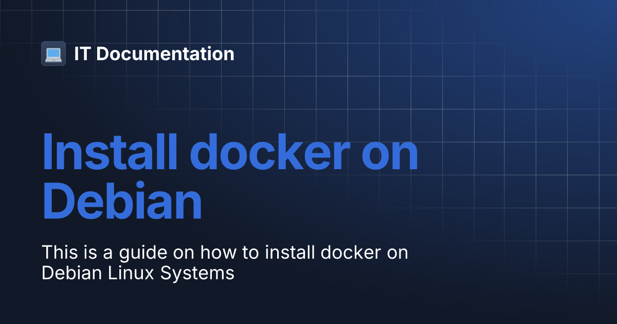 Install docker on Debian | IT Documentation