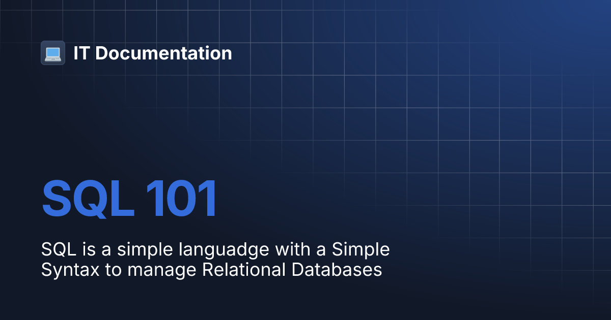 SQL 101 | IT Documentation
