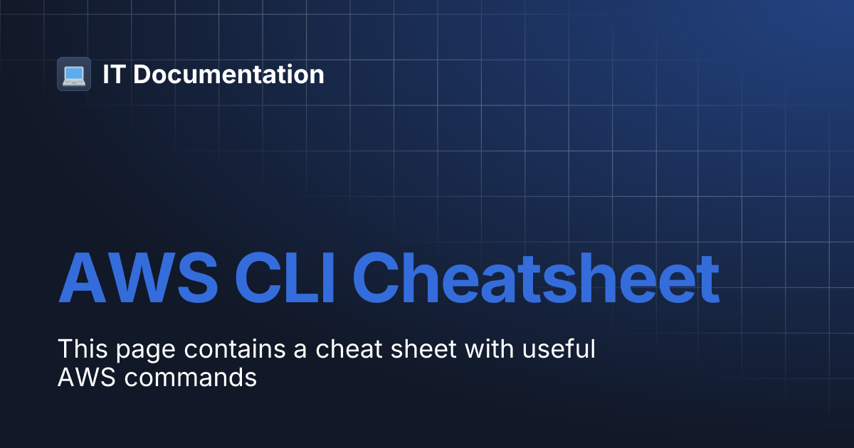 AWS CLI Cheatsheet | IT Documentation